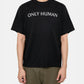 ONLY HUMAN TEE