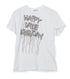 Happy Late Birthday Distrssed Tee