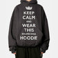 Keep Calm Molleton Large Fit Hoodie