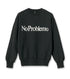 No Problemo Sweatshirt