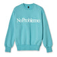 No Problemo Sweatshirt