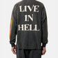 LS TEE/LIVE IN HELL